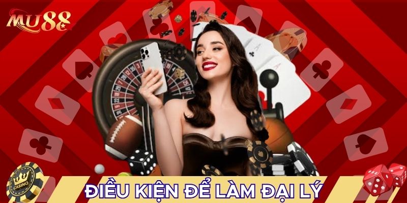 Điều kiện để làm đại lý