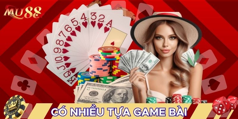 Có nhiều tựa game bài nổi bật